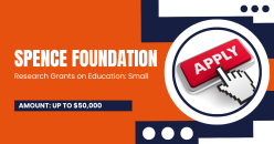 SPENCER FOUNDATION 2026 – THÔNG BÁO GỌI NỘP HỒ SƠ DỰ ÁN NGHIÊN CỨU GIÁO DỤC (SMALL RESEARCH GRANTS ON EDUCATION)